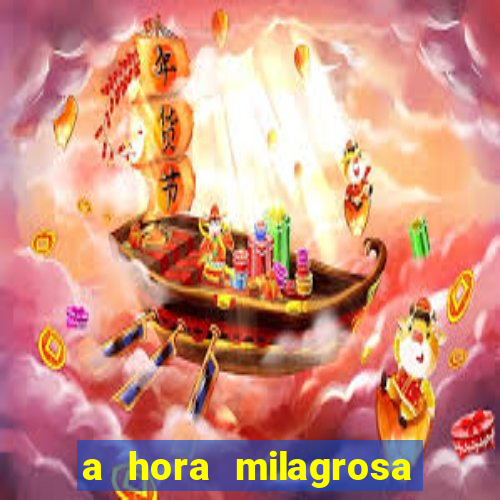 a hora milagrosa livro pdf download