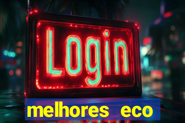 melhores eco resorts do brasil