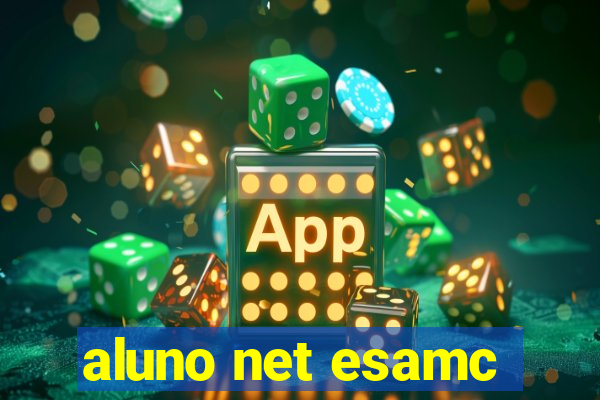 aluno net esamc