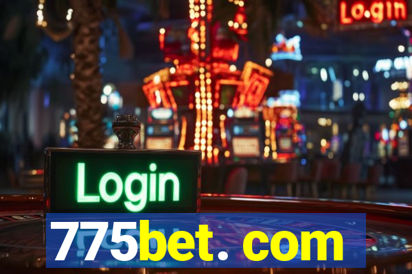 775bet. com