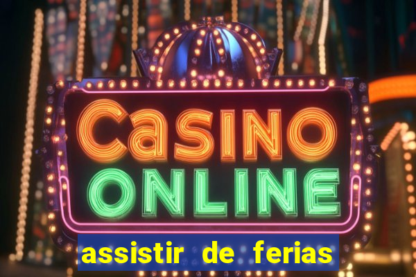 assistir de ferias com o ex caribe 2023