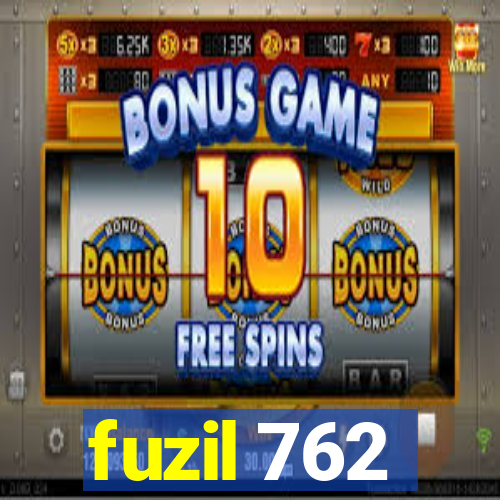 fuzil 762