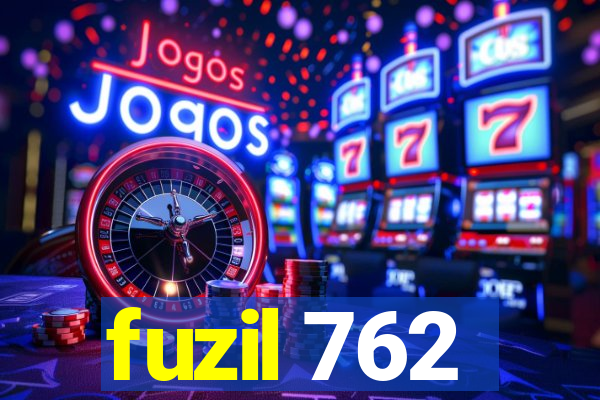 fuzil 762