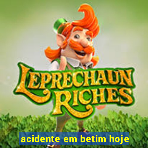 acidente em betim hoje