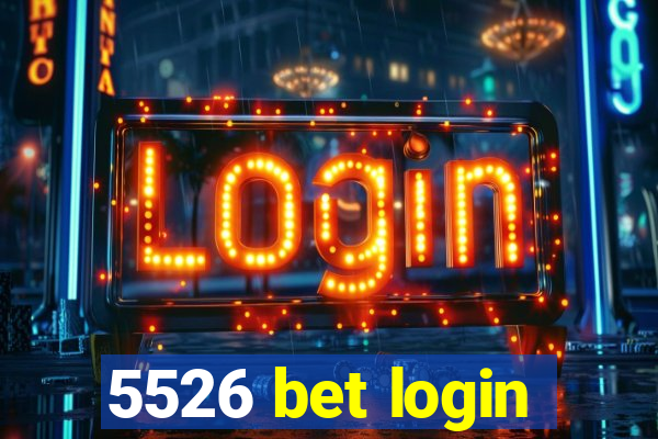 5526 bet login