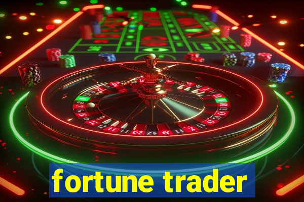 fortune trader