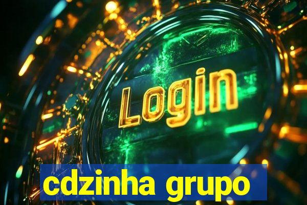 cdzinha grupo