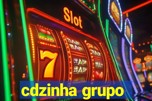 cdzinha grupo