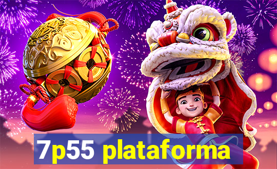 7p55 plataforma