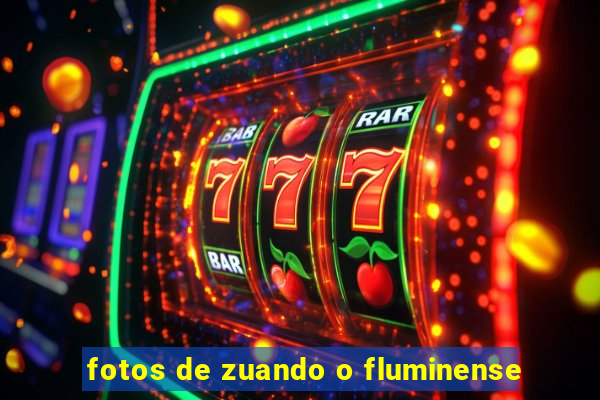fotos de zuando o fluminense
