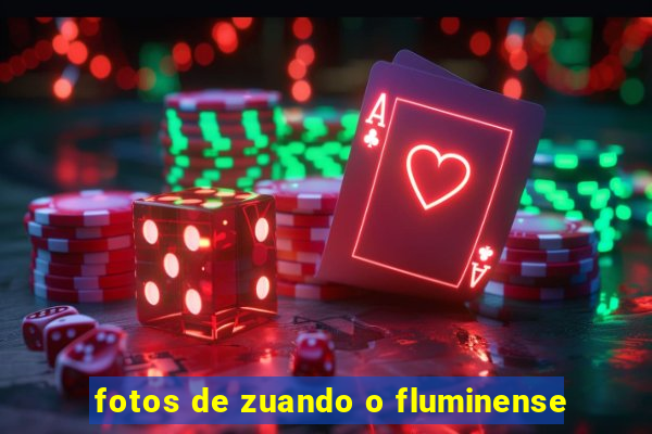 fotos de zuando o fluminense