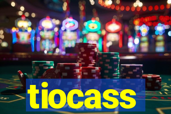 tiocass