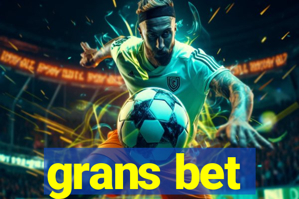 grans bet