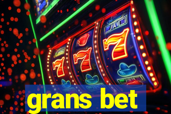 grans bet