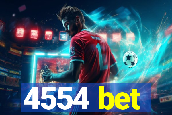 4554 bet