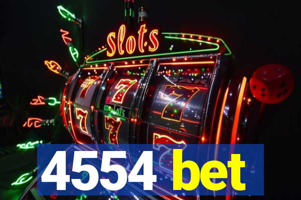 4554 bet