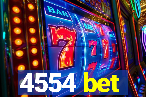 4554 bet