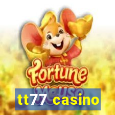 tt77 casino