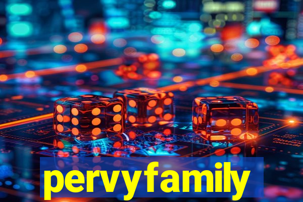 pervyfamily