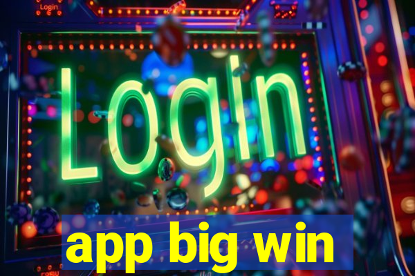 app big win