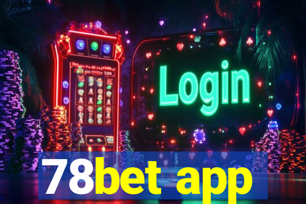 78bet app