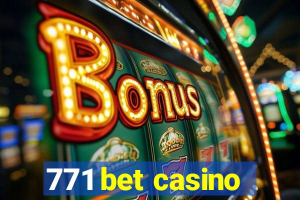 771 bet casino
