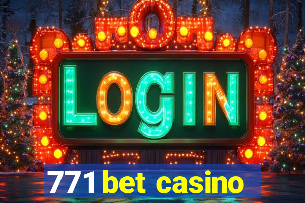 771 bet casino