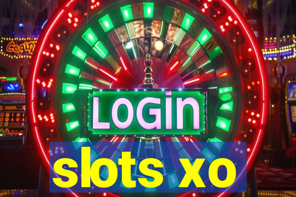 slots xo