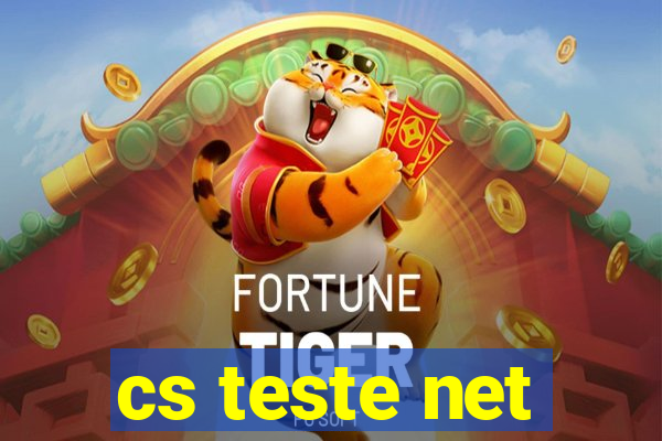 cs teste net