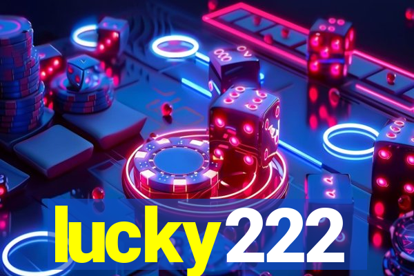 lucky222