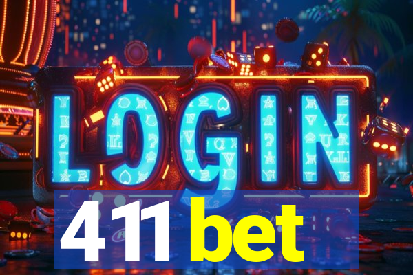 411 bet