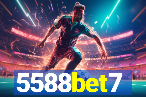 5588bet7