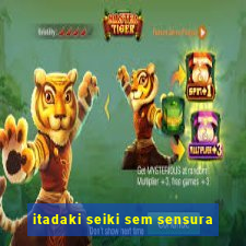 itadaki seiki sem sensura
