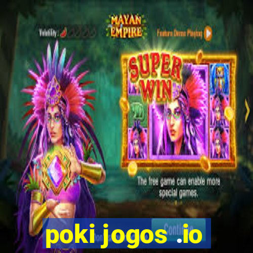poki jogos .io