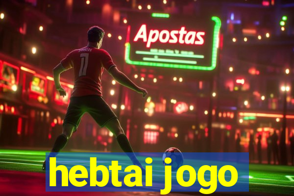 hebtai jogo