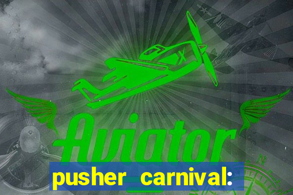 pusher carnival: coin master