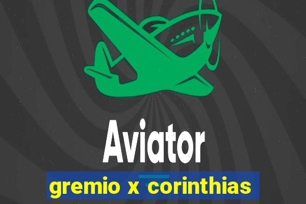 gremio x corinthias
