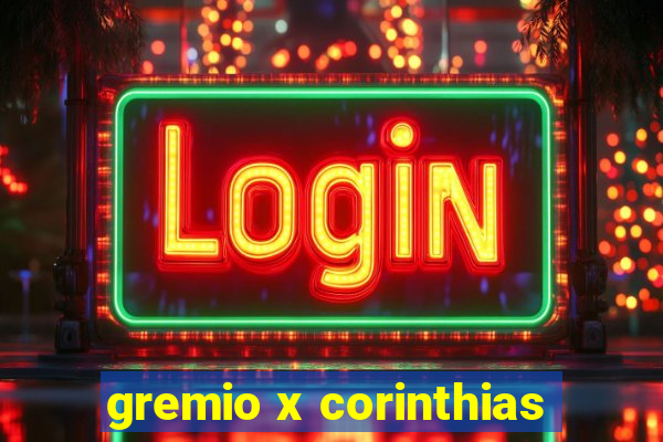 gremio x corinthias
