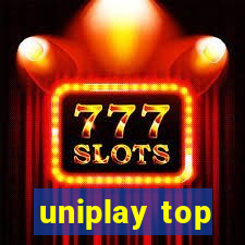 uniplay top