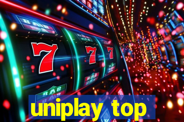 uniplay top