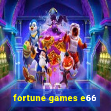 fortune games e66