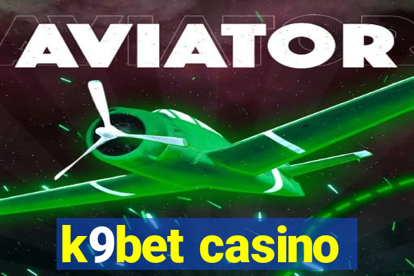 k9bet casino