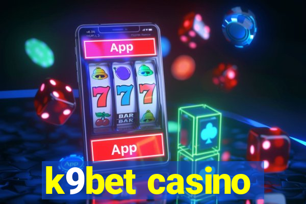 k9bet casino