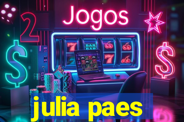 julia paes