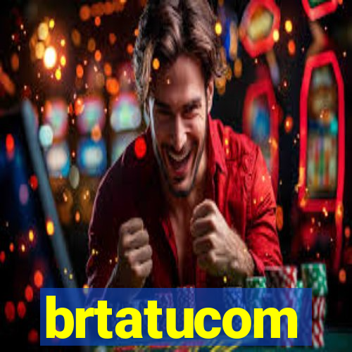 brtatucom