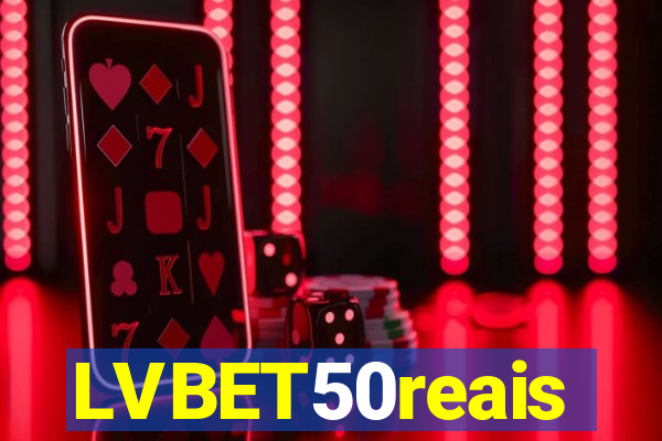 LVBET50reais