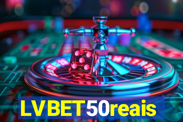 LVBET50reais