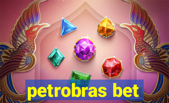 petrobras bet