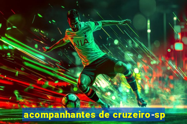acompanhantes de cruzeiro-sp