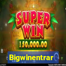 Bigwinentrar